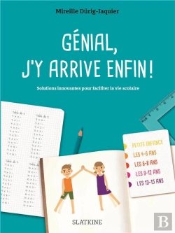 Bertrand.pt - Génial, J'Y Arrive Enfin ! Solutions Innovantes Pour Faciliter La Vie Scolaire