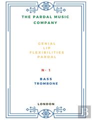 Genial  Lip  Flexibilities   Pardal    N- 1  Bass   Trombone