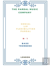 Genial  Lip  Flexibilities   Pardal    N- 1  Bass   Trombone