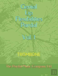 Bertrand.pt - Genial Lip Flexibilities Pardal Vol. 1