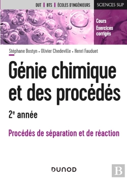 Bertrand.pt - Génie Chimique Et Des Procédés ; 2e Année ; Procédés De Séparation Et De Réaction