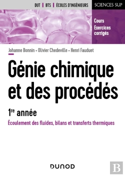 Bertrand.pt - Génie Chimique Et Des Procédés ; Écoulement Des Fluides, Bilans Et Transferts Thermiques