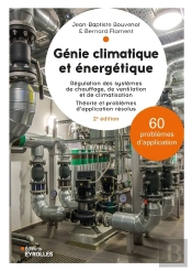 Genie Climatique Et Energetique - 2e Edition - Regulation Des Systemes De Chauffage, De Ventilation