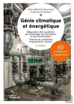 Bertrand.pt - Genie Climatique Et Energetique - 2e Edition - Regulation Des Systemes De Chauffage, De Ventilation