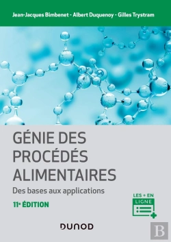 Bertrand.pt - Génie Des Procédés Alimentaires : Des Bases Aux Applications (2e Édition)