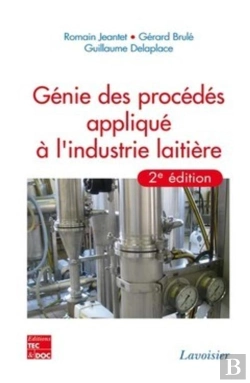 Bertrand.pt - Génie Des Procédés Appliqués À L'Industrie Laitière (2e Édition)