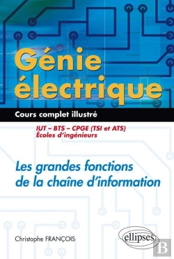 Bertrand.pt - Génie Électrique - Cours Complet Illustré - Les Grandes Fonctions De La Chaîne D'Information - Iut, Bts, Cpge (Tsi Et Ats), Écoles D'Ingénieurs