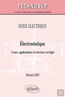 Bertrand.pt - Génie Électrique - Électrostatique - Cours, Applications Et Exercices Corrigés (Niveau B)