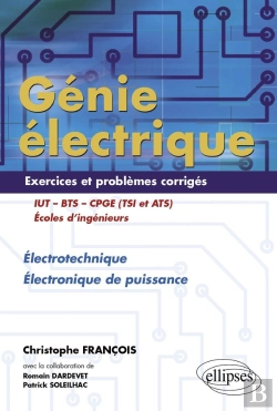 Bertrand.pt - Génie Électrique - Exercices Et Problèmes Corrigés - Électrotechnique, Électronique De Puissance