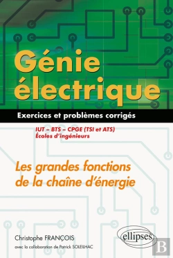 Bertrand.pt - Génie Électrique - Exercices Et Problèmes Corrigés - Les Grandes Fonctions De La Chaîne D'Énergie - Iut, Bts, Cpge (Tsi Et Ats), Écoles D'Ingénieurs