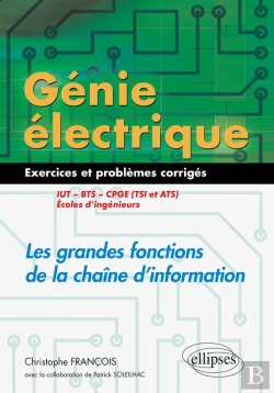 Bertrand.pt - Génie Électrique - Exercices Et Problèmes Corrigés - Les Grandes Fonctions De La Chaîne D'Information - Iut, Bts, Cpge (Tsi Et Ats), Écoles D'Ingénieurs