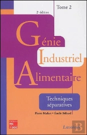 Genie Industriel Alimentaire T.2 ; Techniques Separatives