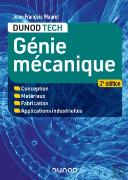 Bertrand.pt - Génie Mécanique ; Conception, Matériaux, Fabrication, Applications Industrielles (2e Édition)