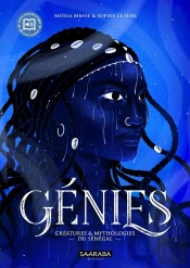 Génies : Créatures & Mythologies Du Sénégal