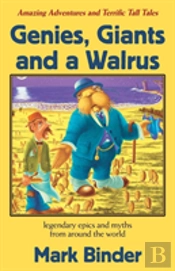 Genies, Giants And A Walrus