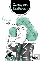 Génios do Mundo - Ludwig Van Beethoven