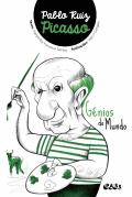 Génios do Mundo - Pablo Ruiz Picasso 