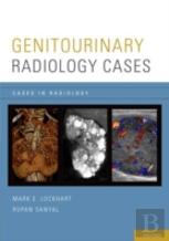 Genitourinary Radiology Cases