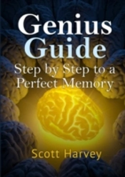 Genius Guide: Step By Step To A Perfect Memory