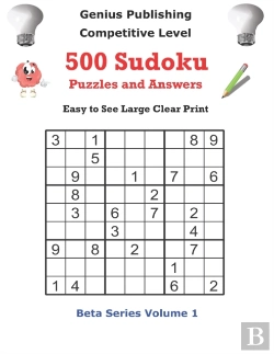 Bertrand.pt - Genius Publishing 500 Competitive Sudoku Puzzles And Answers Beta Series Volume Volume 1