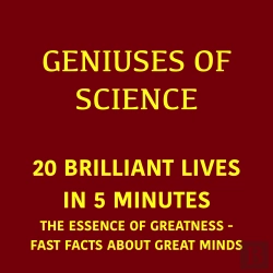 Bertrand.pt - Geniuses Of Science – 20 Brilliant Lives In 5 Minutes