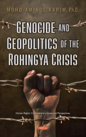 Genocide And Geopolitics Of The Rohingya Crisis