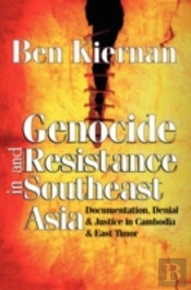 Genocide And Resistance In Southeast Asia
