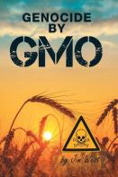 Genocide By Gmo