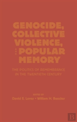 Bertrand.pt - Genocide, Collective Violence, And Popular Memory