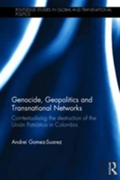 Genocide, Geopolitics And Transnational Networks