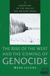 GENOCIDE IN AGE OF NATION STATERISE OF THE WEST AND THE COMING OF GENOCIDE