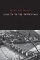 Genocide On The Drina River