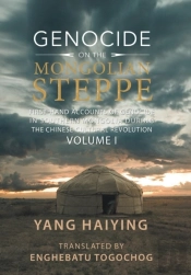 Genocide On The Mongolian Steppe