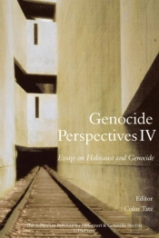 Genocide Perspectives Iv: Essays On Holocaust And Genocide