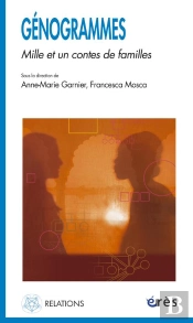 Genogrammes ; Mille Et Un Contes De Familles