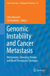 Genomic Instability And Cancer Metastasis