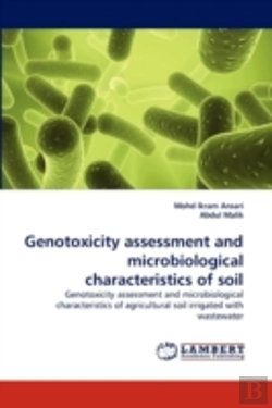 Bertrand.pt - Genotoxicity Assessment And Microbiological Characteristics Of Soil