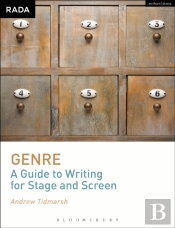 Genre: A Guide To Writing For Stage And Screen