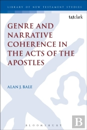 Genre And Narrative Coherence In The Acts Of The Apostles
