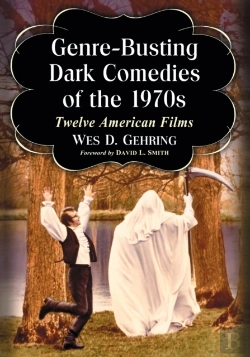 Bertrand.pt - Genre-Busting Dark Comedies Of The 1970s