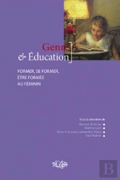 Genre & Éducation ; Former, Se Former, Être Formée Au Féminin