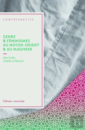 Genre Et Féminismes Au Moyen-Orient Et Au Maghreb
