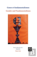 Genre Et Fondamentalismes/Gender And Fundamentalisms