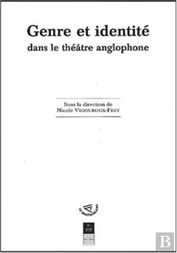 Bertrand.pt - Genre Et Identité Dans Le Théâtre Anglophone