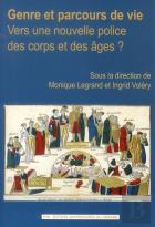 Genre Et Parcours De Vie : Vers Une Nouvelle Police Des Corps Et Des Âges ?