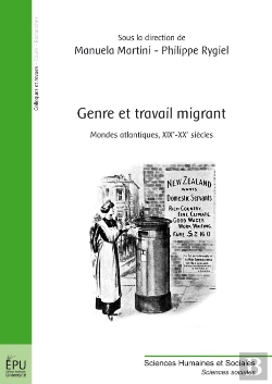 Bertrand.pt - Genre Et Travail Migrant ; Mondes Atlantiques, Xixe-Xxe Siècles