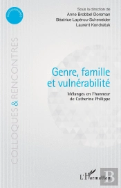 Genre Famille Et Vulnérabilité ; Mélanges En L'Honneur De Catherine Philippe