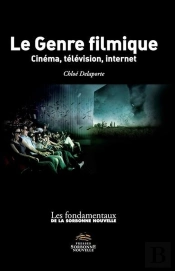 Genre Filmique. Cinema, Television, Internet