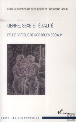 Bertrand.pt - Genre, Sexe Et Égalité ; Étude Critique De Nos Rôles Sociaux