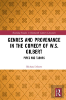 Genres And Provenance In The Comedy Of W.S. Gilbert